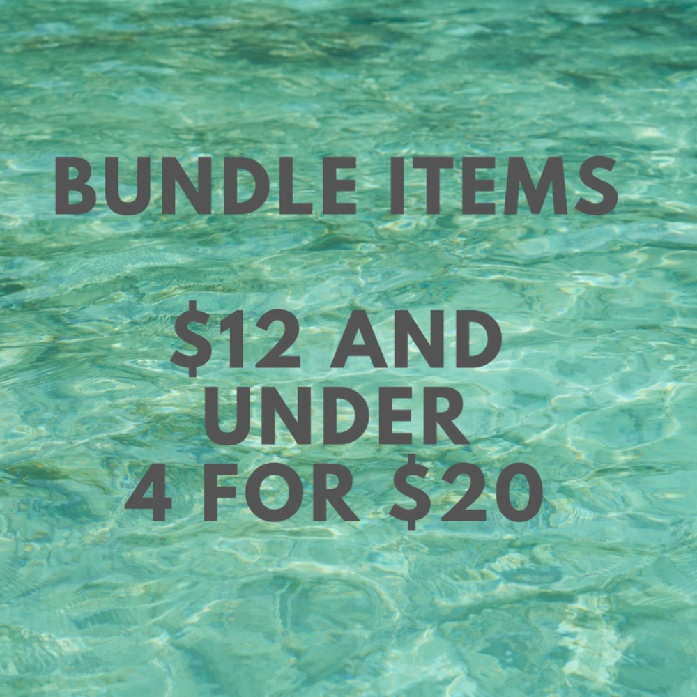 Any item $12 or less bundle 4 for $20!!